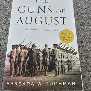 The Guns of August by Barbara W. Tuchman
